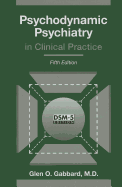 Cover of Psychodynamic Psychiatry in Clinical Practice
