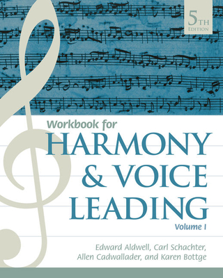 Cover of Student Workbook, Volume I for Aldwell/Schachter/Cadwallader's Harmony and Voice Leading, 5th