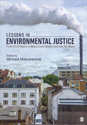 Cover of Lessons in Environmental Justice: From Civil Rights to Black Lives Matter and Idle No More