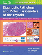 Cover of Diagnostic Pathology and Molecular Genetics of the Thyroid: A Comprehensive Guide for Practicing Thyroid Pathology