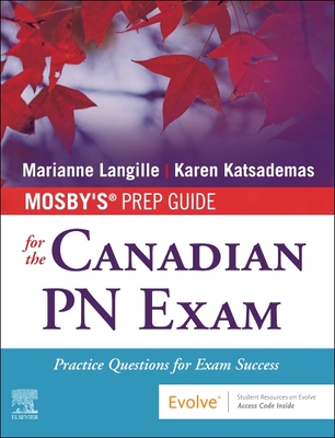 Cover of Mosby's Prep Guide for the Canadian PN Exam: Practice Questions for Exam Success