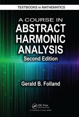 Cover of A Course in Abstract Harmonic Analysis