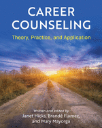 Cover of Career Counseling: Theory, Practice, and Application