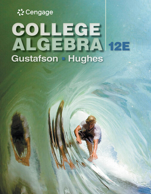 Cover of Bundle: Gustafson, College Algebra, Loose-Leaf, 12th + Gustafson/Aufmann, College Algebra, Webassign Course with Corequisite Support, Single-Term Pri
