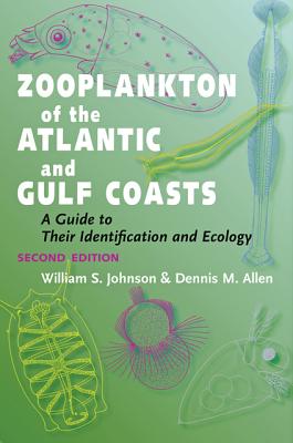 Cover of Zooplankton of the Atlantic and Gulf Coasts: A Guide to Their Identification and Ecology