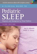 Cover of A Clinical Guide to Pediatric Sleep: Diagnosis and Management of Sleep Problems