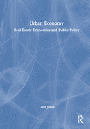 Cover of Urban Economy: Real Estate Economics and Public Policy