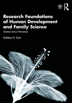 Cover of Research Foundations of Human Development and Family Science: Science versus Nonsense