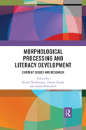 Cover of Morphological Processing and Literacy Development: Current Issues and Research