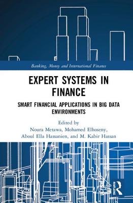 Cover of Expert Systems in Finance: Smart Financial Applications in Big Data Environments
