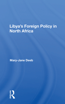 Cover of Libya's Foreign Policy in North Africa