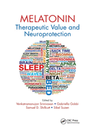Cover of Melatonin: Therapeutic Value and Neuroprotection