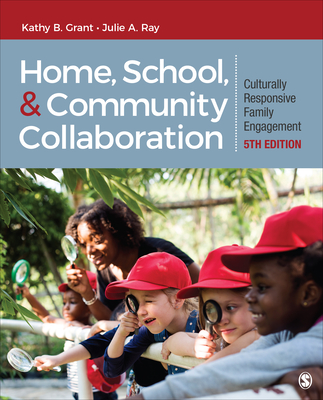 Cover of Home, School, and Community Collaboration: Culturally Responsive Family Engagement
