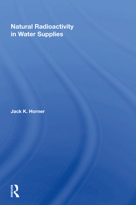 Cover of Natural Radioactivity In Water Supplies