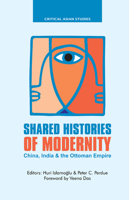 Cover of Shared Histories of Modernity: China, India and the Ottoman Empire