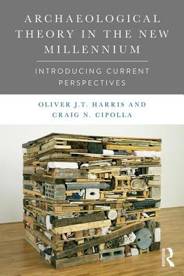 Cover of Archaeological Theory in the New Millennium: Introducing Current Perspectives