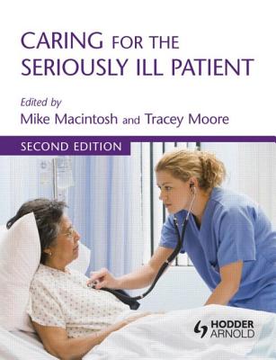 Cover of Caring for the Seriously Ill Patient 2e