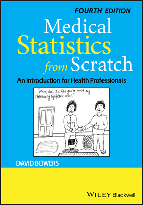 Cover of Medical Statistics from Scratch: An Introduction for Health Professionals