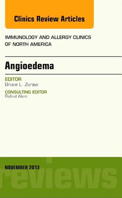 Cover of Angioedema, an Issue of Immunology and Allergy Clinics: Volume 33-4
