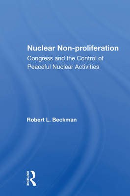 Cover of Nuclear Non-Proliferation: Congress and the Control of Peaceful Nuclear Activities