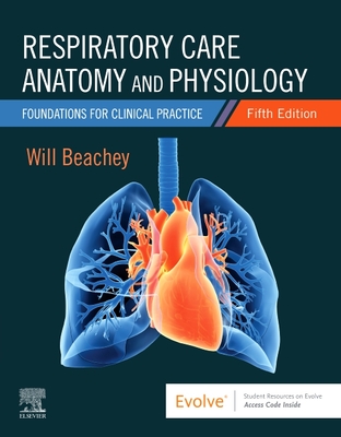 Cover of Respiratory Care Anatomy and Physiology: Foundations for Clinical Practice
