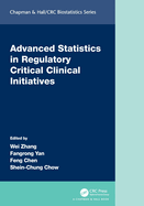 Cover of Advanced Statistics in Regulatory Critical Clinical Initiatives
