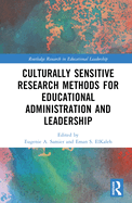 Cover of Culturally Sensitive Research Methods for Educational Administration and Leadership