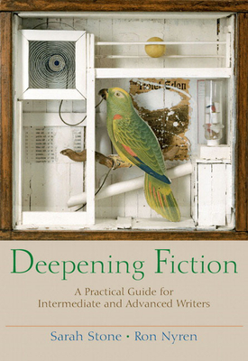 Cover of Deepening Fiction: A Practical Guide for Intermediate and Advanced Writers