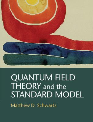 Cover of Quantum Field Theory and the Standard Model