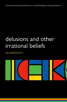 Cover of Delusions and Other Irrational Beliefs