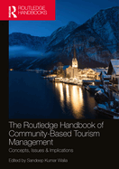Cover of The Routledge Handbook of Community Based Tourism Management: Concepts, Issues & Implications