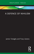 Cover of A Defence of Nihilism