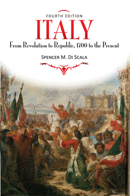 Cover of Italy: From Revolution to Republic, 1700 to the Present, Fourth Edition