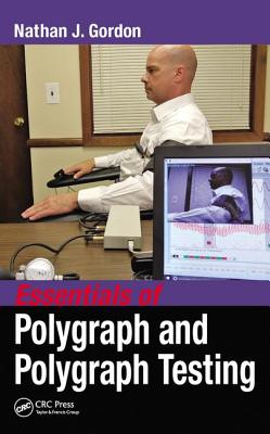 Cover of Essentials of Polygraph and Polygraph Testing