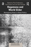 Cover of Hegemony and World Order: Reimagining Power in Global Politics