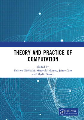 Cover of Theory and Practice of Computation: Proceedings of the Workshop on Computation: Theory and Practice (Wctp 2018), September 17-18, 2018, Manila, the P