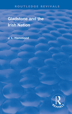 Cover of Gladstone and the Irish Nation