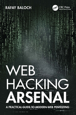 Cover of Web Hacking Arsenal: A Practical Guide to Modern Web Pentesting