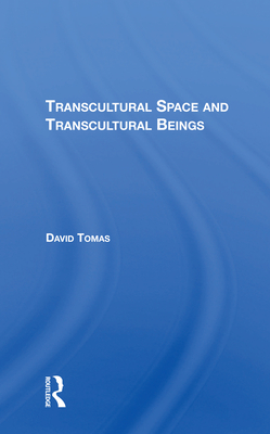 Cover of Transcultural Space and Transcultural Beings
