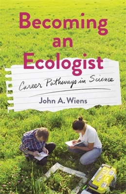 Cover of Becoming an Ecologist: Career Pathways in Science