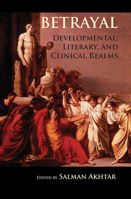 Cover of Betrayal: Developmental, Literary, and Clinical Realms