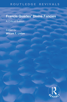 Cover of Francis Quarles' Divine Fancies: A Critical Edition