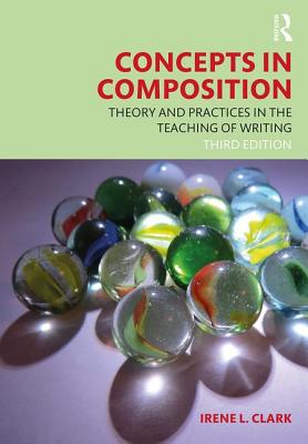 Cover of Concepts in Composition: Theory and Practices in the Teaching of Writing