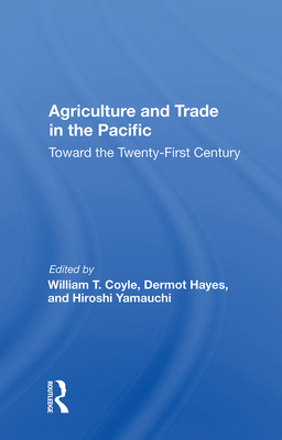Cover of Agriculture and Trade in the Pacific: Toward the Twenty-First Century