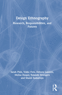Cover of Design Ethnography: Research, Responsibilities, and Futures
