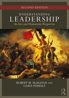 Cover of Understanding Leadership: An Arts and Humanities Perspective