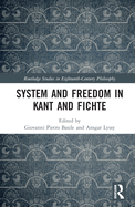 Cover of System and Freedom in Kant and Fichte