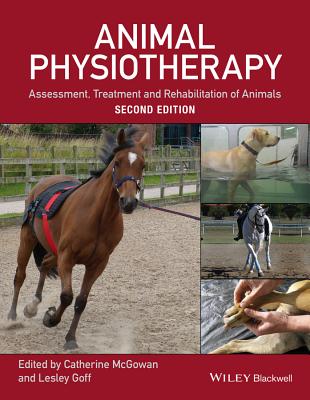 Cover of Animal Physiotherapy: Assessment, Treatment and Rehabilitation of Animals