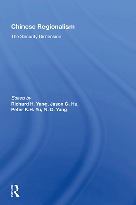 Cover of Chinese Regionalism: The Security Dimension