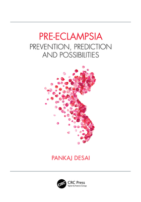 Cover of Pre-Eclampsia: Prevention, Prediction and Possibilities